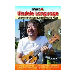 Méthode DVD par IWAO "Ukulélé Language"